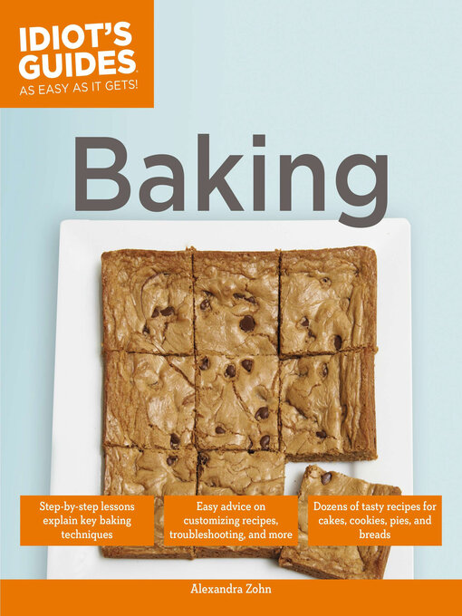 Title details for Idiot's Guides to Baking by Alexandra Zohn - Wait list